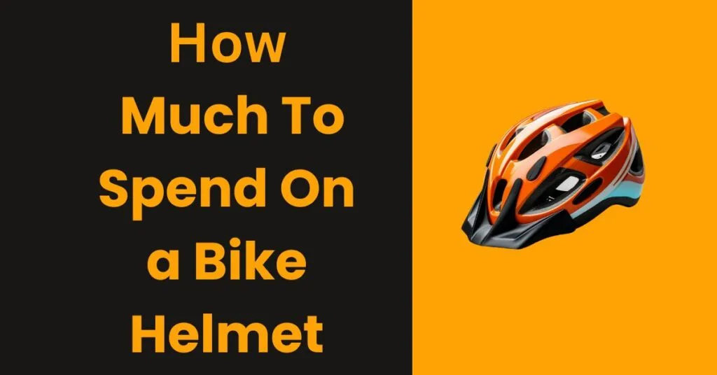 How Much to Spend on a Bike Helmet